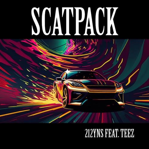 SCATPACK (feat. TEEZ) [Explicit]