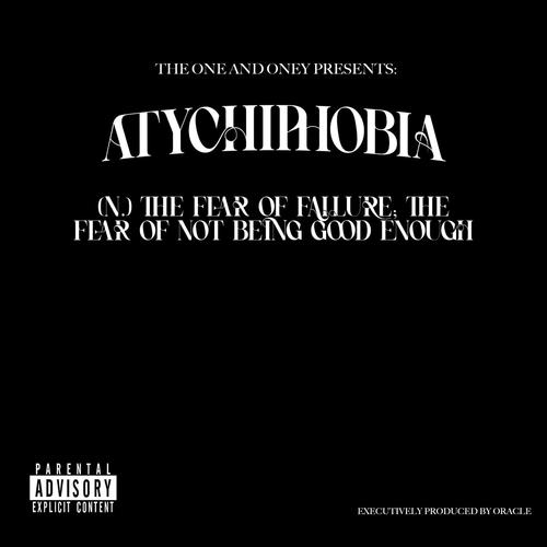 ATYCHIPHOBIA (Explicit)