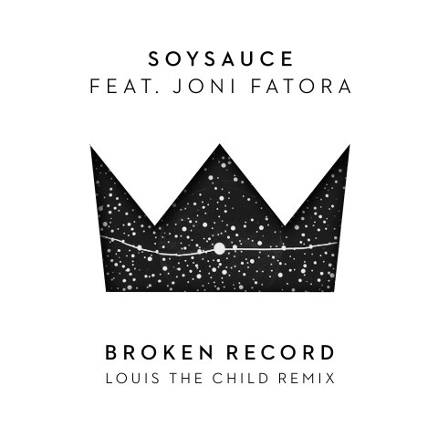 Broken Record (Louis The Child Remix)