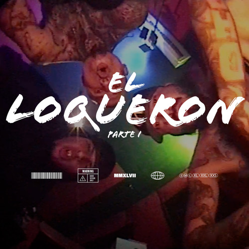 El Loqueron - Parte 1 (Explicit)