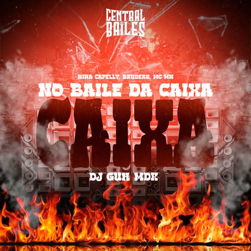 No Baile Da Caixa (Explicit)