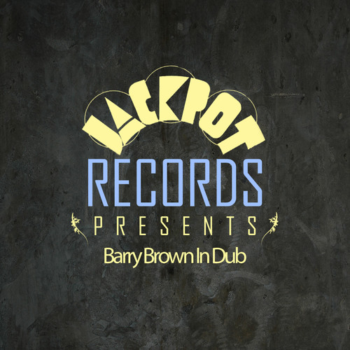 Jackpot Presents Barry Brown in Dub