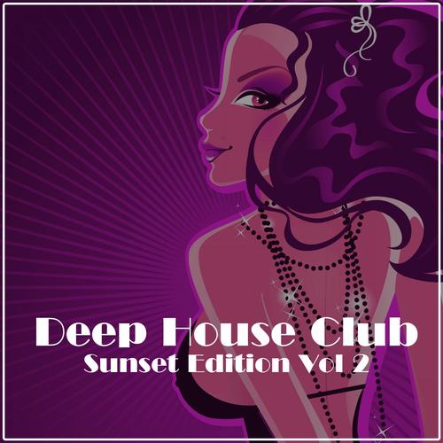 Deep House Club: Sunset Edition, Vol. 2