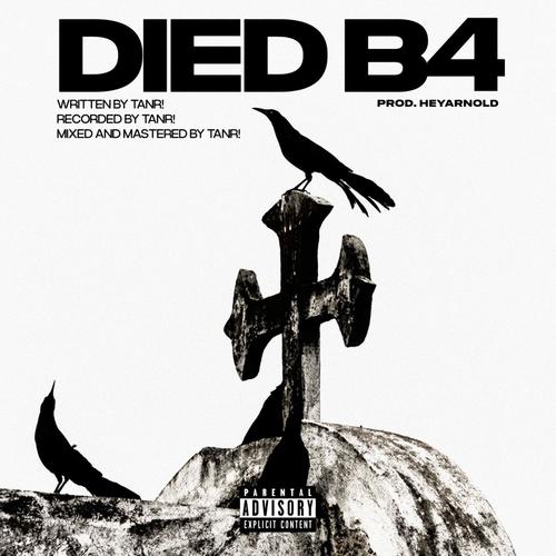 Died B4 (Explicit)