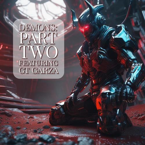 Demons Part Two (feat. GT Garza) [Explicit]