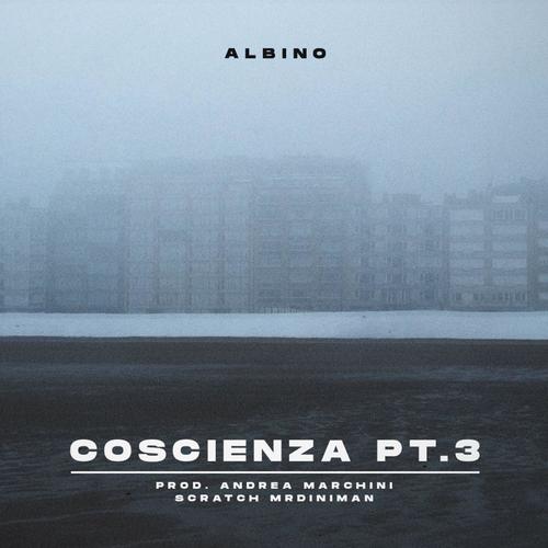 Coscienza, Pt. 3 (feat. Andrea Marchini & Dosher) [Explicit]