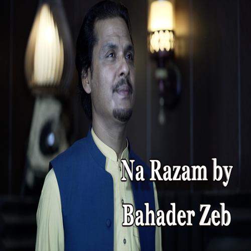 Na Razam (feat. Bahader Zeb)