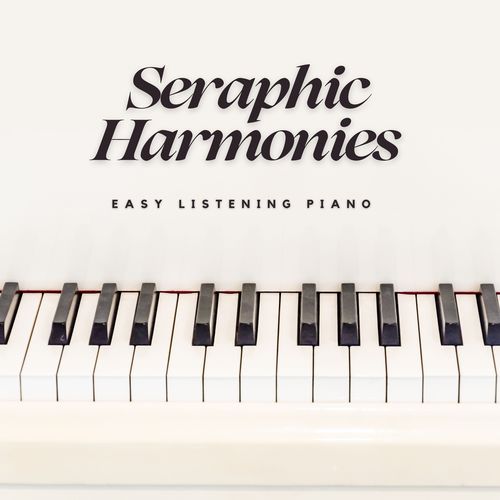 Seraphic Harmonies: Peaceful Piano Pieces