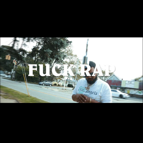 FUCK RAP (Explicit)