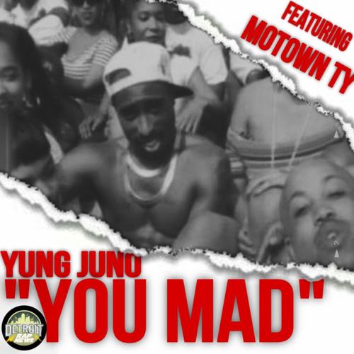 You Mad (feat. Motown Ty) [Explicit]