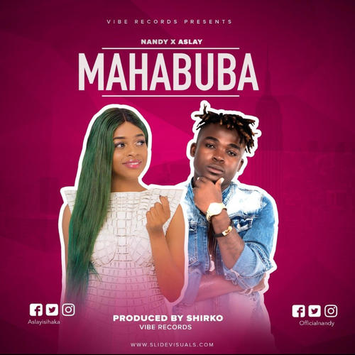 Mahabuba (feat. Aslay & Nandy)