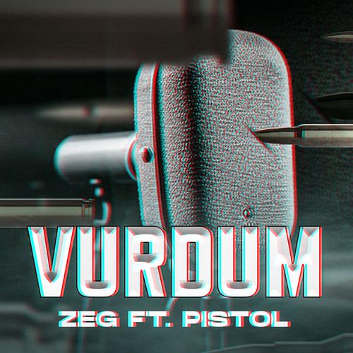 VURDUM (feat. Pistol) [Explicit]