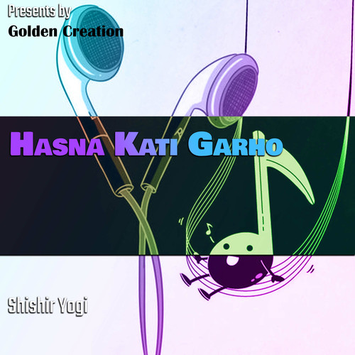 Hasna Kati Garho