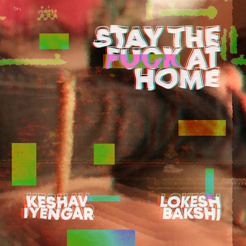Stay the Fuck at Home (Explicit)