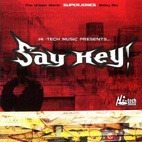 Hi-Tech Music Presents...Say Hey