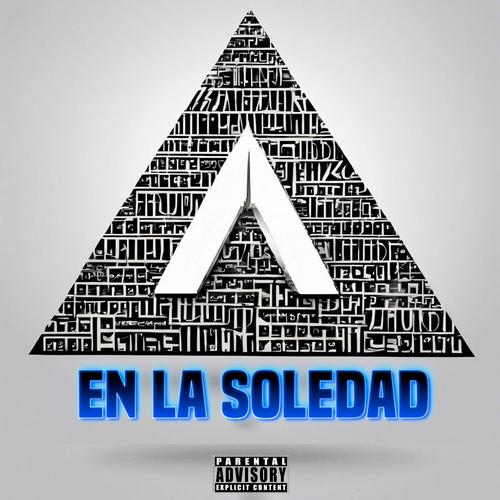 EN LA SOLEDAD (feat. Claswey, Aj Sant &  Axel G)