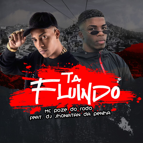 Ta Fluindo (Explicit)