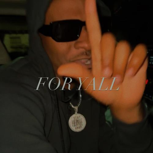 FOR YALL (Explicit)