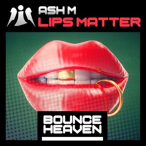 Lips Matter (Andy Whitby edit)