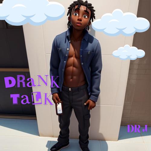 Drank Talk (Explicit)