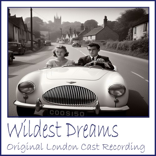 Wildest Dreams (Original London Cast Recording)