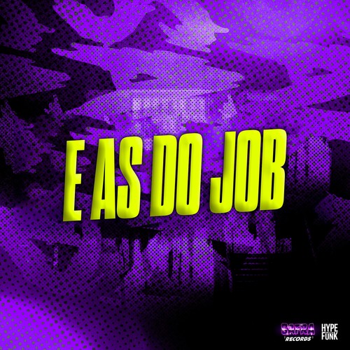 E as do Job (Explicit)