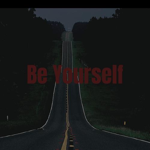 Be Yourself