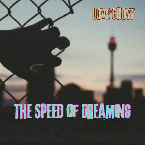 THE SPEED OF DREAMING (Explicit)