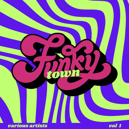 Funky Town, Vol. 1