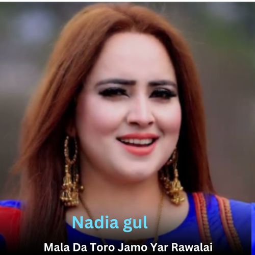 Mala Da Toro Jamo Yar Rawalai