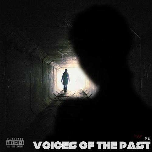 Voices of The Past (Explicit)