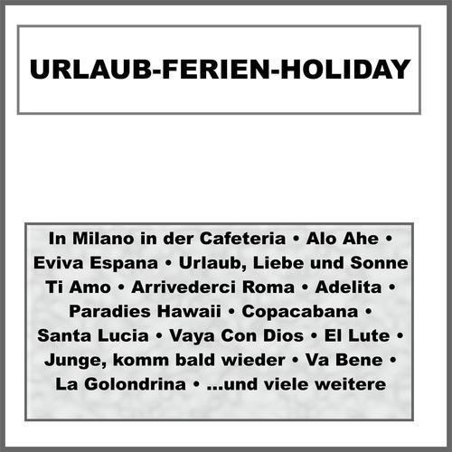 Urlaub-Ferien-Holiday