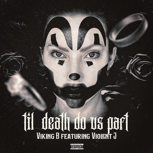 Til death do us part (feat. Violent J) [Explicit]