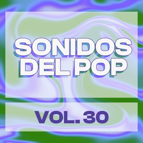 Sonidos Del Pop, Vol. 30