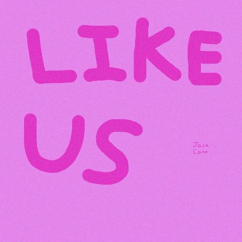 Like Us (Explicit)