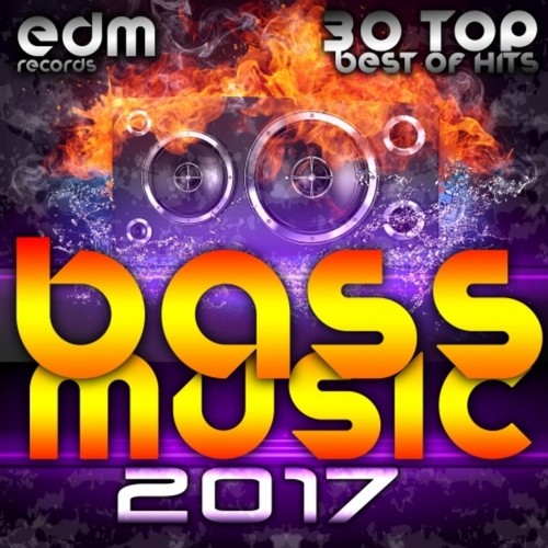 Bass Music 2017 - 30 Top Hits Best of Drum & Bass, Dubstep, Rave Music Anthems, Drum Step, Krunk