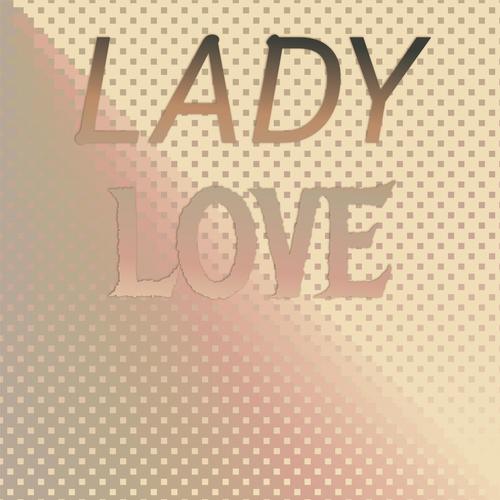 lady love