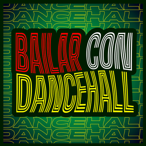 A Bailar Con Dancehall (Explicit)