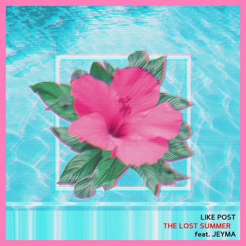 The Lost Summer (feat. Jeyma)