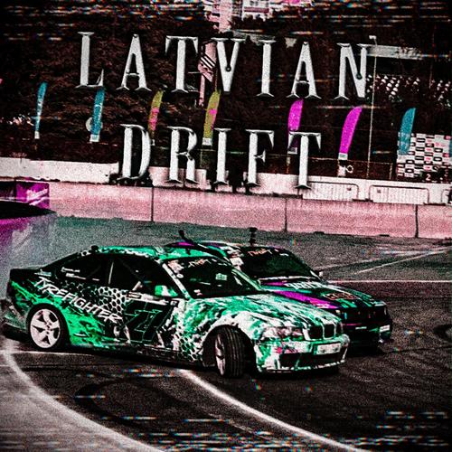 LATVIAN DRIFT (feat. EMIX) [Explicit]