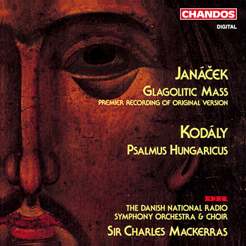 Janácek: Glagolitic Mass - Kodaly: Psalmus Hungaricus