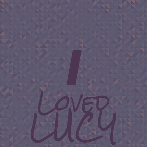 I Loved Lucy