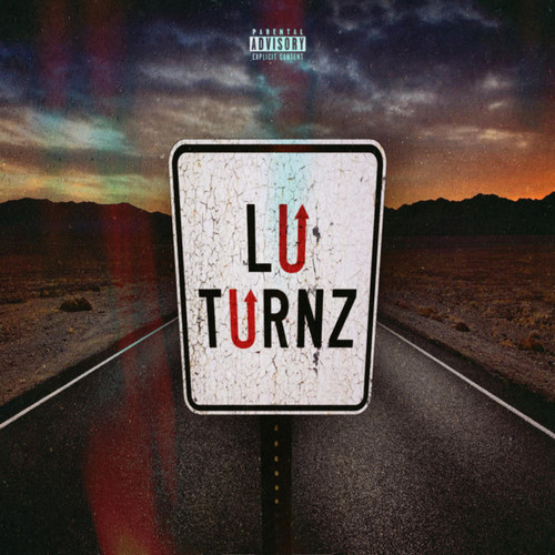 Lu Turnz (Explicit)