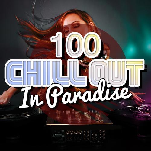 100 Chill out in Paradise