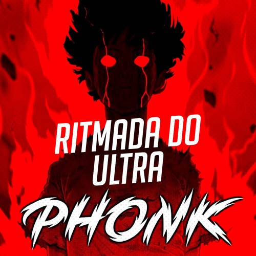 Ritmada do Ultra Phonk (Explicit)