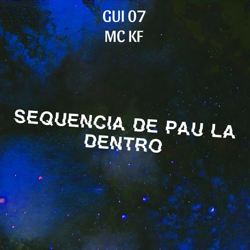 SEQUENCIA DE PAU LA DENTRO (Explicit)