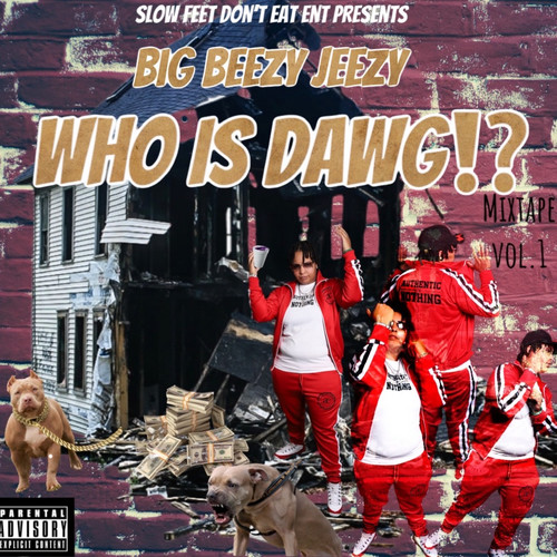 Who Is Dawg!? Mixtape Vol. 1 (Explicit)