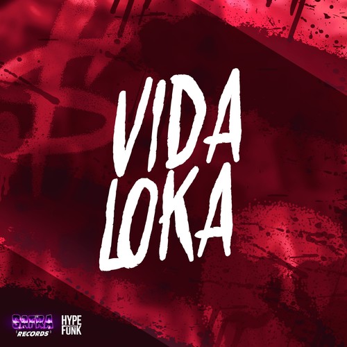 VIDA LOKA (Explicit)