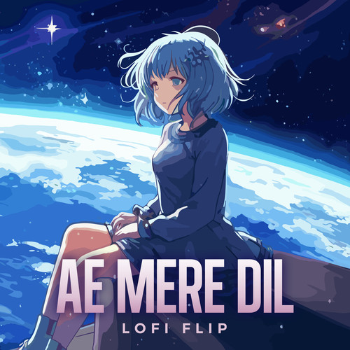 Ae Mere Dil (Lofi Flip)