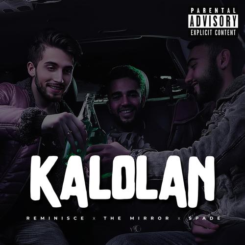 KALOLAN (feat. The Mirror & Spade LITFELLA) [Explicit]